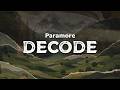 Paramore - Decode (lyrics)