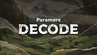Paramore - Decode (lyrics)