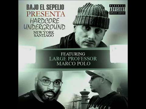 bajoelsepelio feat marco polo & large professor ( hardcore underground )