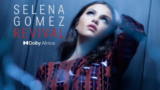 Selena Gomez - Outta My Hands (Loco) [Dolby Atmos]