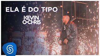 Kevin O Chris - Ela É Do Tipo (DVD Evoluiu) [Vídeo Oficial]