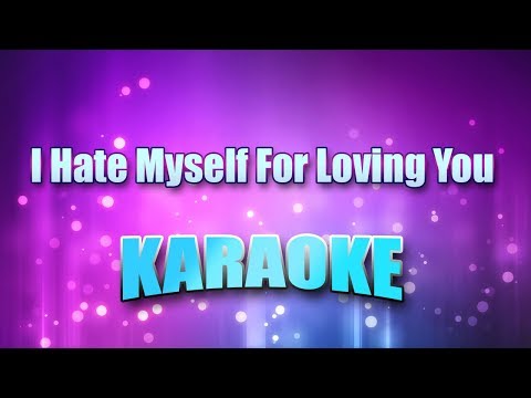 Jett, Joan &amp; The Blackhearts - I Hate Myself For Loving You (Karaoke &amp; Lyrics)