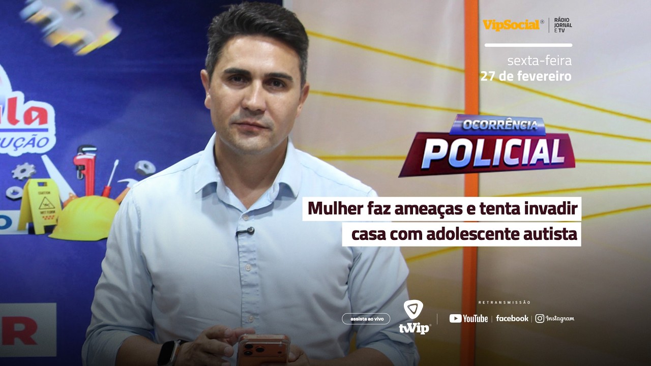 Fique por dentro das ocorrências policiais desta sexta-feira, 27 de fevereiro