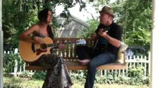 Front Porch Sessions: Honeysuckle Kiss (acoustic) - Annie Bosko & Danny Myrick