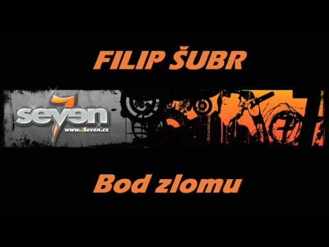 Filip Subr - Seven - Bod zlomu