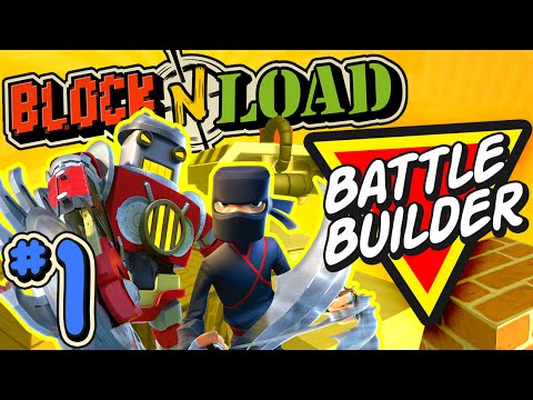 Block N Load #1 - Build, Defend, Attack