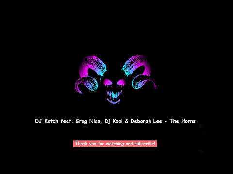 DJ Katch feat. Greg Nice, Dj Kool & Deborah Lee - The Horns ( 1 Hour ) Tiktok 🎧