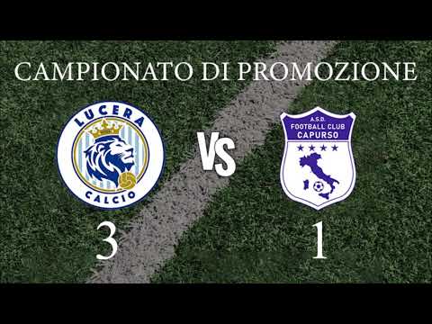 Lucera calcio   Football Club Capurso 3 - 1 All Goals & Highlights Campionato di Promozione Girone A