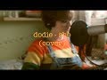 dodie - she (cover)