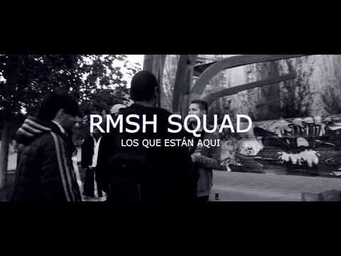 #RMSH SQUAD - LOS QUE ESTÁN AQUÍ [SERKO x ORAS x DKC x TOXICWAVE]