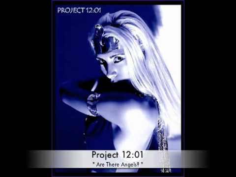 Project 12:01 - Are There Angels
