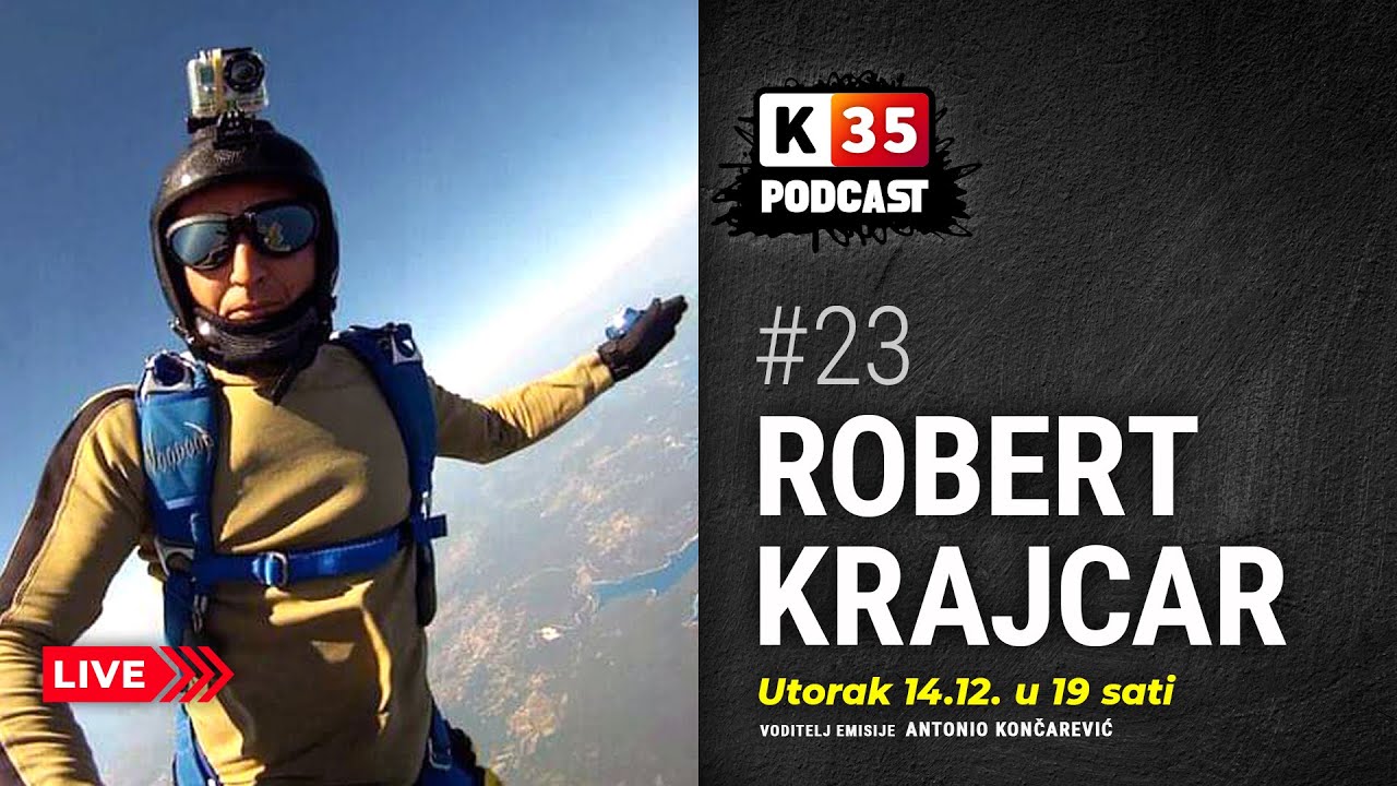 Robert Krajcar, istarski meštar ekstremnih sportova, avanturist i fotograf - podcast k35.