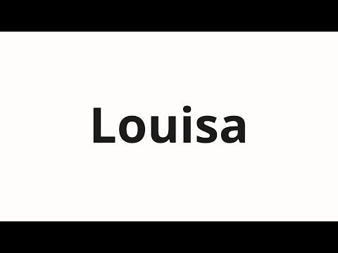 How to pronounce Louisa