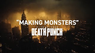 Music video thumbnail preview for Five Finger Death Punch -  Making Monsters (Official Lyric Video) by Five Finger Death Punch