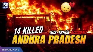 Andhra Pradesh Bus Accident Leaves Many Dead After Fire Breaks Out