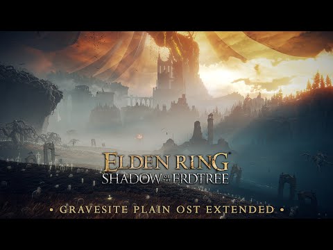 Gravesite Plain OST Extended - Elden Ring SOTE Extended Soundtrack [HQ]