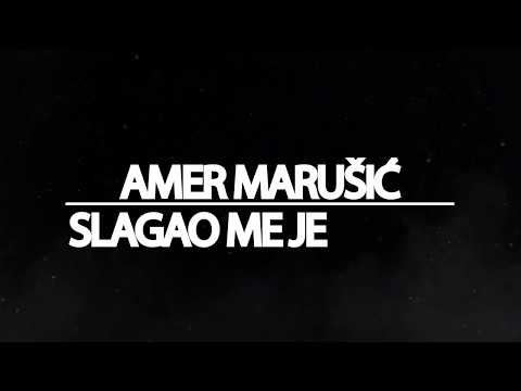 AMER MARUŠIĆ - SLAGAO ME JE (COVER)