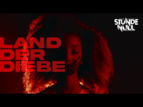 Stunde Null - Land der Diebe (Offizielles Video)