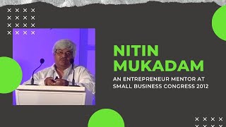 Nitin Mukadam an Entrepreneur mentor at Small Business Congress 2012  image