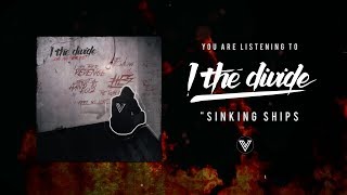 I, The Divide -  Sinking Ships [OFFICIAL LYRIC VIDEO]