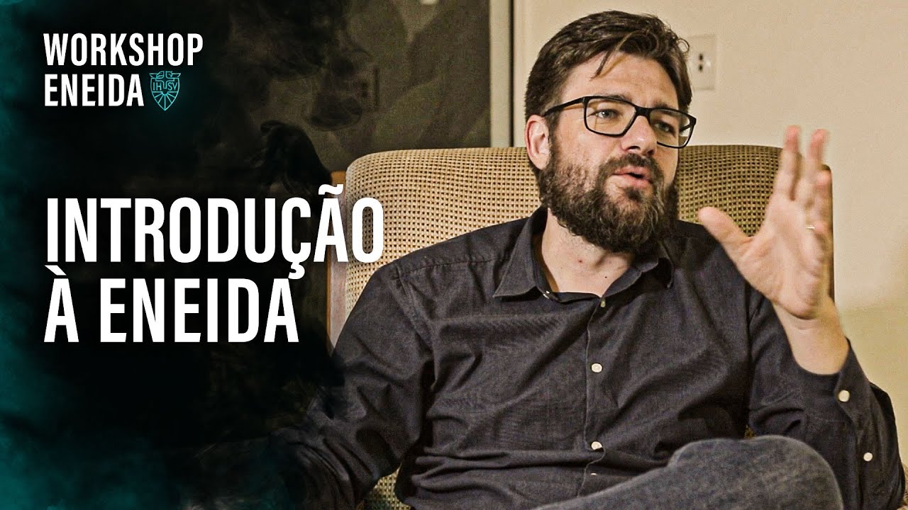 Introdução à Eneida | Workshop Eneida