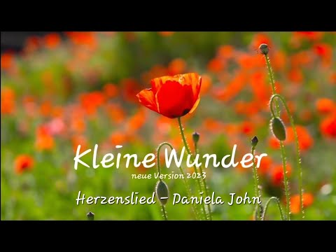 Kleine Wunder - jeden Tag ein kleines Wunder für dich...🙏❤️☀️ (432 Hz) Daniela John 2023