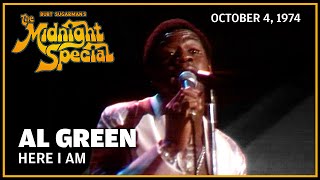 Here I Am - Al Green | The Midnight Special