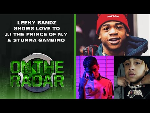 Leeky Bandz Says He Wants To Hop On A Song With J.I the Prince of N.Y & Stunna Gambino