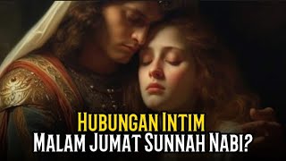 Download lagu Awal Mula Sunnah Nabi Malam Jumat Suami Istri Wajib Tahu mp3 Download lagu Awal Mula Sunnah Nabi Malam Jumat Suami Istri Wajib Tahu mp3
