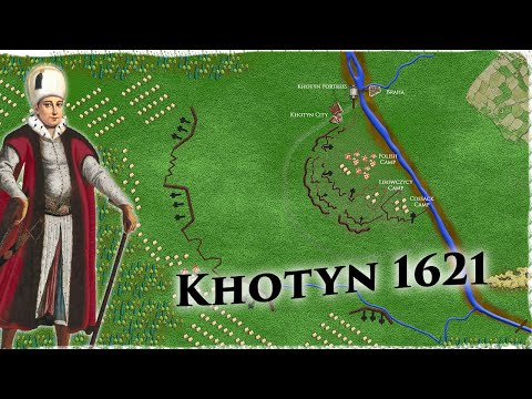 Opposing the Ottomans: Battle of Khotyn / Chocim 1621  (400 Years Anniversary)
