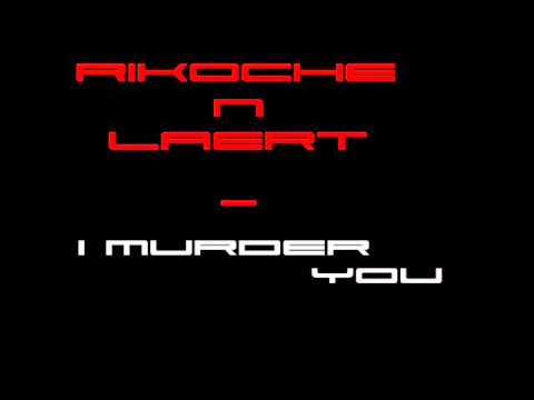 Rikoche n Laert - I Murder You - Bonus
