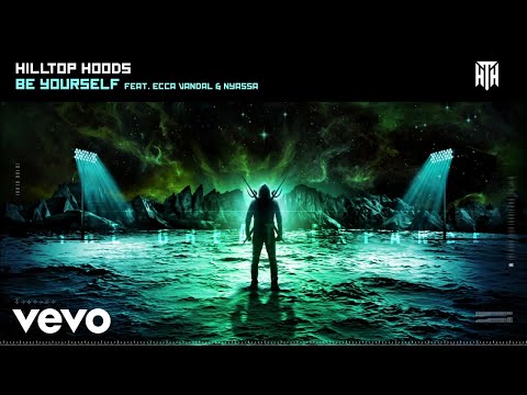 Hilltop Hoods - Be Yourself (Official Audio) ft. Ecca Vandal, Nyassa