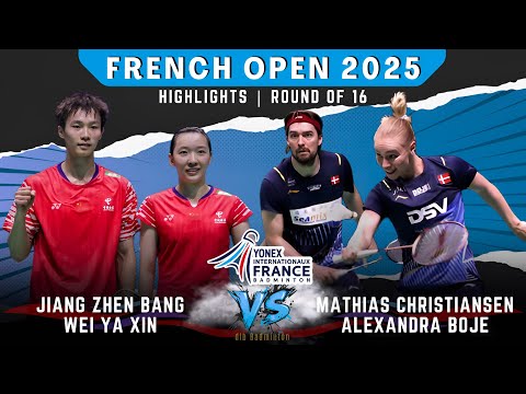 Jiang Zhen Bang Wei Ya Xin vs Mathias Christiansen Alexandra Boje | French Open 2025 ~ R16
