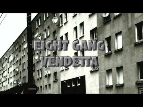 EIGHT GANG - VENDETTA
