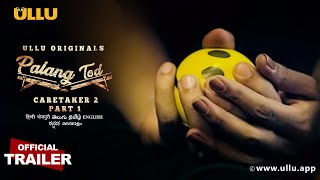Caretaker 2 (Part-1) I PalangTod I Ullu Originals I Official Trailer I Releasing On 29th October