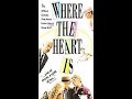 Opening To Where The Heart Is 1990 Canadian VHS