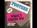 WIGAN S CHOSEN FEW FOOTSEE CHUCK WOOD 7 DAYS TOO LONG