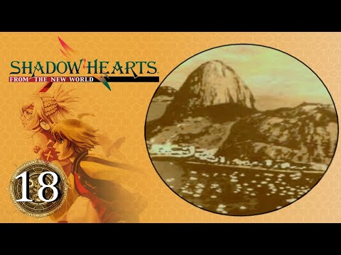 Lets Play Shadow Hearts: From The New World Part 18