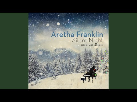 Aretha Franklin Silent Night Solo Piano Version