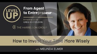 How to Invest Your Time More Wisely w/Melinda Elmer | Level Up Podcast
