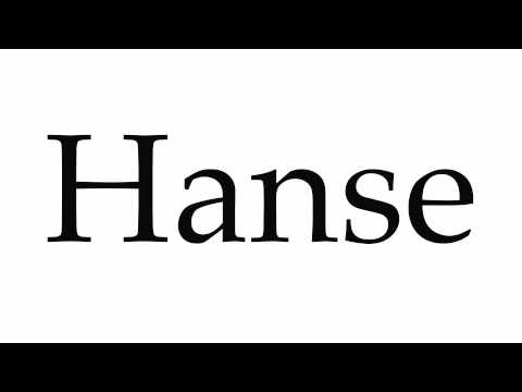 How to Pronounce Hanse