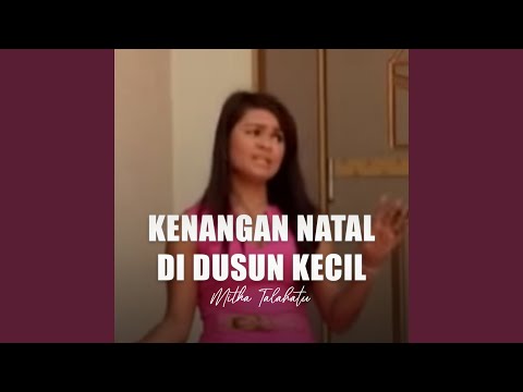 KENANGAN NATAL DI DUSUN KECIL