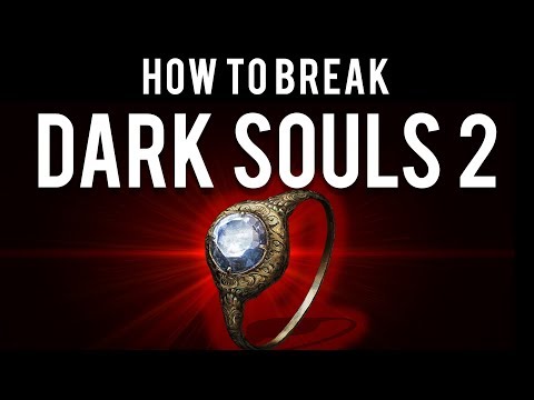 How to be OP and break Dark Souls 2 (SotFS)
