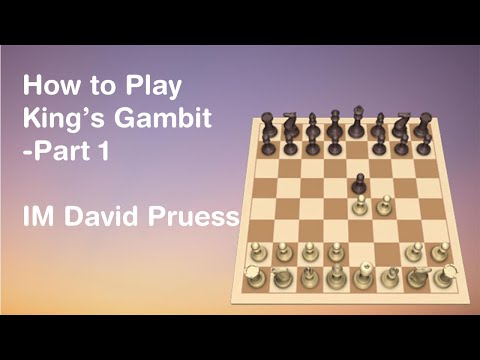 How to Play King's Gambit -Part 1