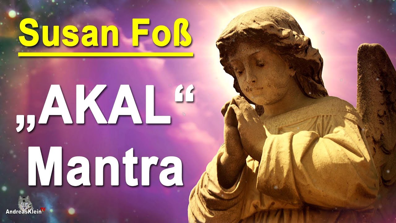 Das Mantra "Akal" | Susan Foß
