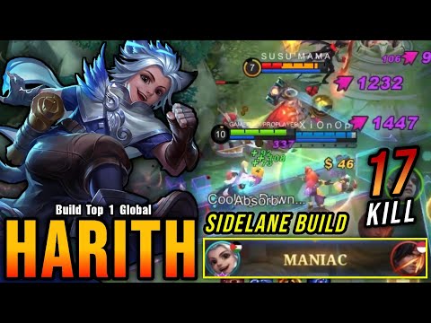 17 Kills + MANIAC!! Sidelane Harith Post Buff Gameplay - Build Top 1 Global Harith ~ MLBB