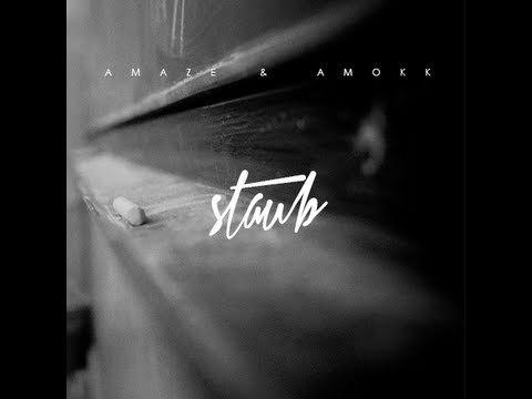 Amaze & Amokk -  Staub (Audio)