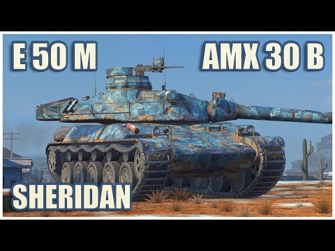 E 50 M, AMX 30 B & Sheridan • WoT Blitz Gameplay