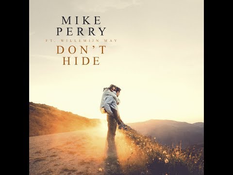Mike Perry - Don't Hide (ft. Willemijn May)