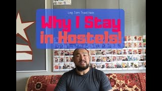 Why I stay in Hostels - Digital Nomad Travel Hack